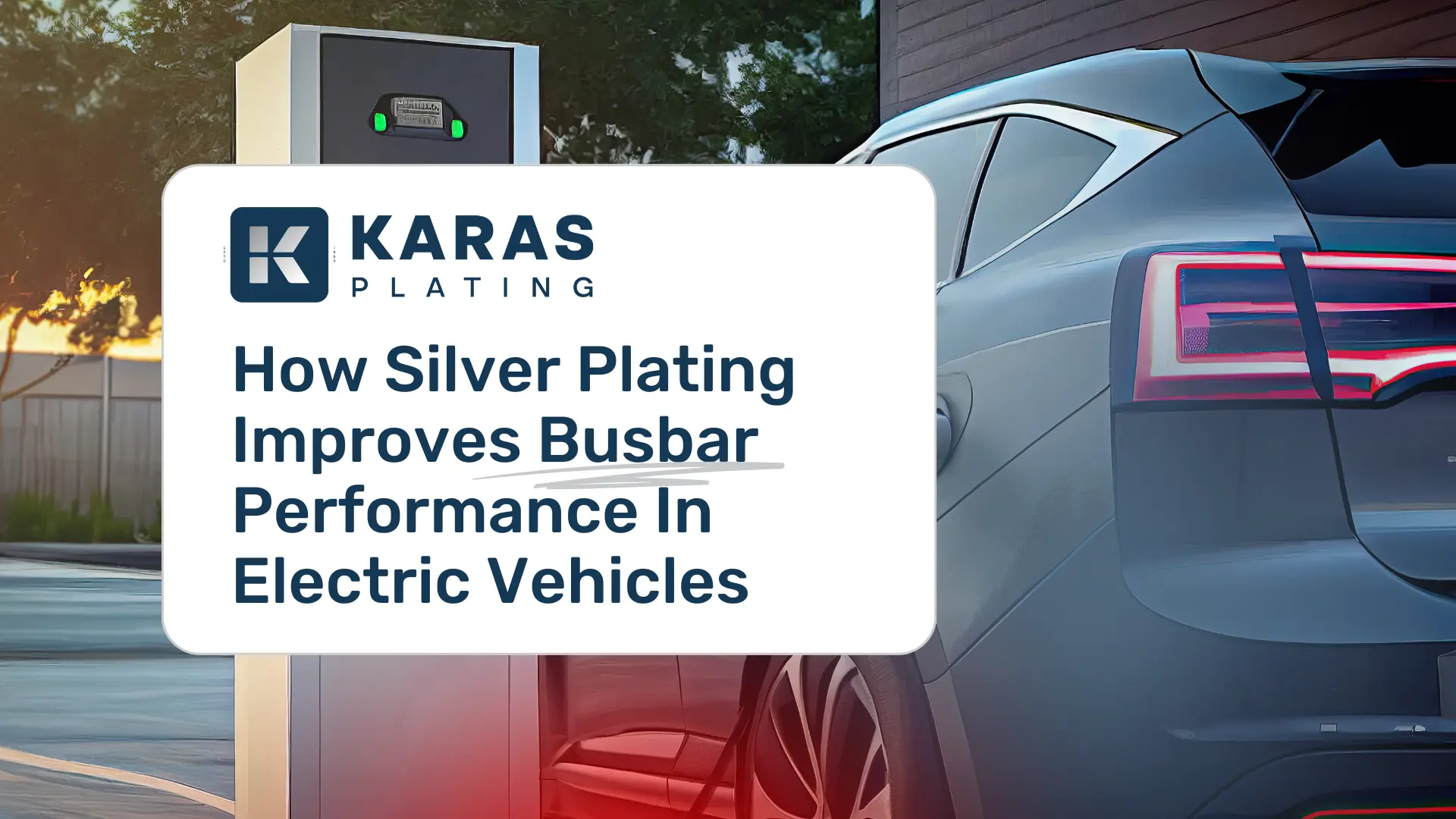 How Silver Plating Improves Busbar Performance in Electric Vehicles Electric vehicle charging and battery system illustrating how silver plated busbars improve conductivity, efficiency, and reliability in high-power EV applications